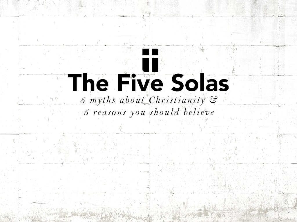 Upcoming Sermon Series: 5 Solas
