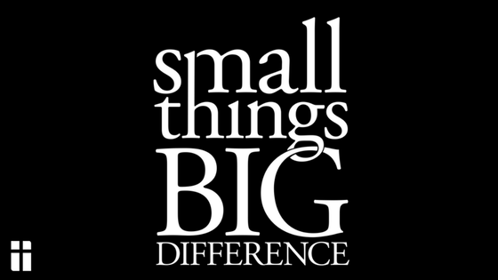 New Sermon Series: Small Things Big Difference