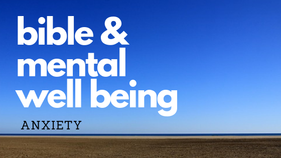Mental Well Being: Anxiety