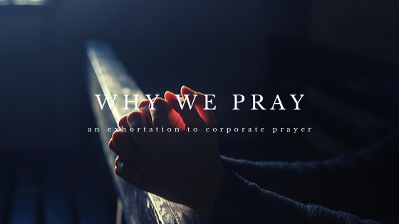 The Need for Praying