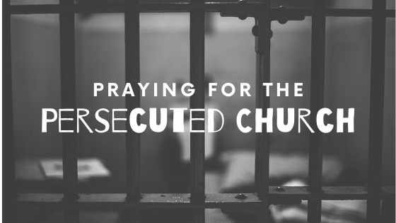 praying for the persecuted church