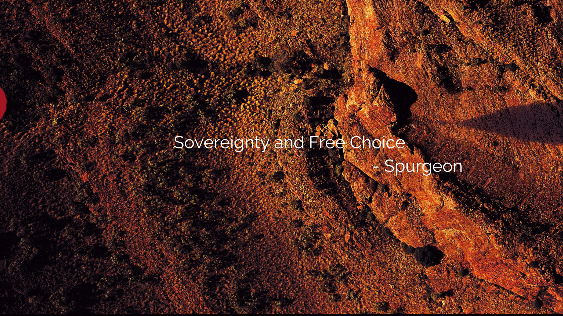 Sovereignty and Free Choice – Quote of the week