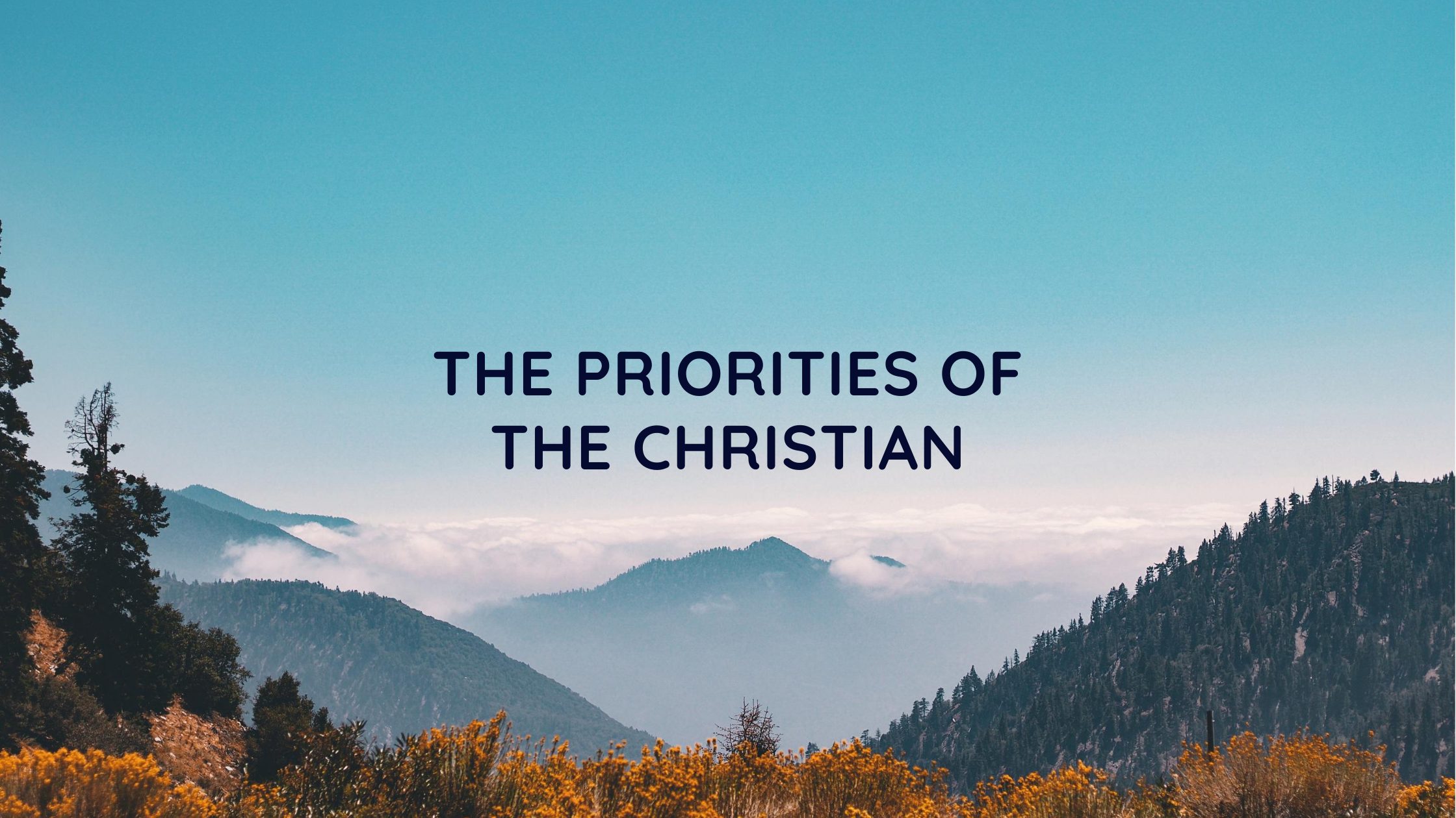 The priorities of the Christian