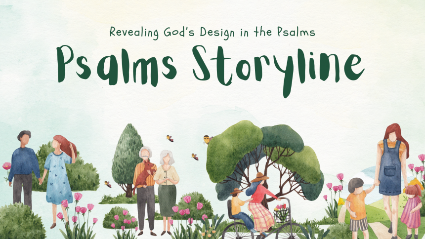 The Psalms: A Story Hidden in Plain Sight